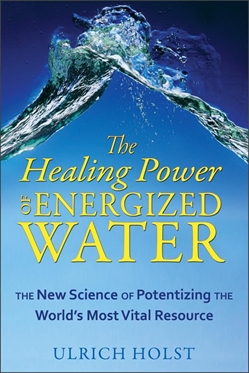The Healing Power of Energized Water
