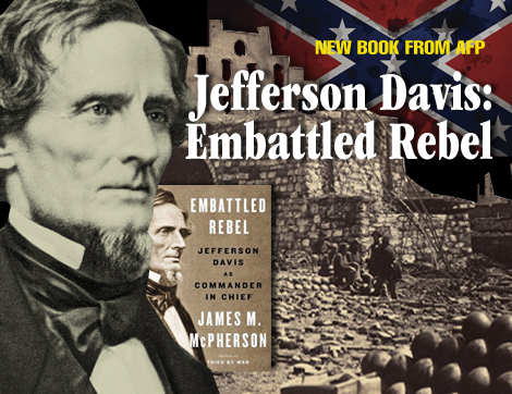 Embattled Rebel, Jefferson Davis